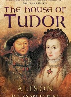 Alison Plowden: The House of Tudor [2010] paperback Supply