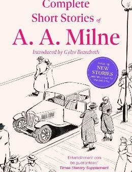 A. A. Milne: The Complete Short Stories Of A. A. Milne [2024] paperback For Sale